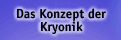 Das Konzept der Kryonik