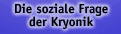 Die soziale Frage der Kryonik
